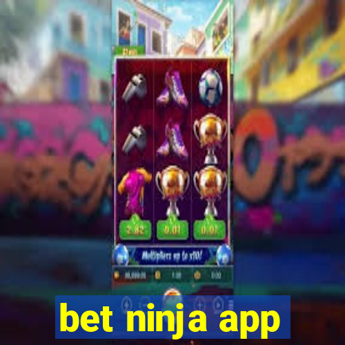 bet ninja app